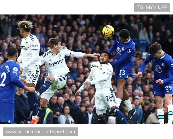 切尔西前场连环传导，哈弗茨头球破门受赞